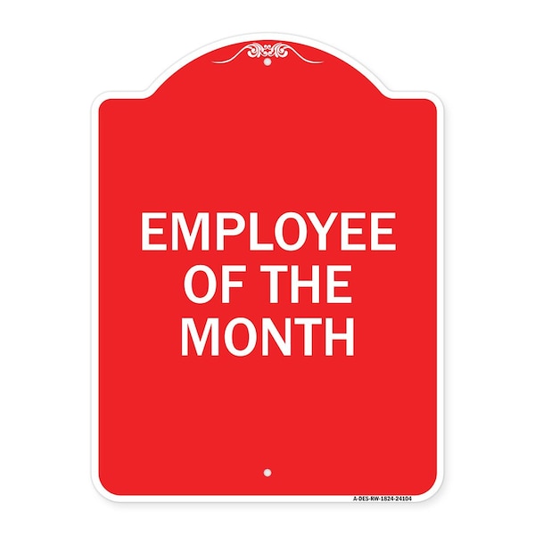 Designer Series Sign-Employee of Month, Red & White Aluminum Sign, 18" x 24", RW-1824-24104